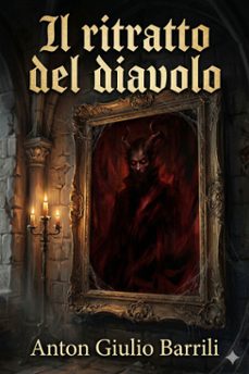 il ritratto del diavolo (ebook)-anton giulio barrili-9786726572328