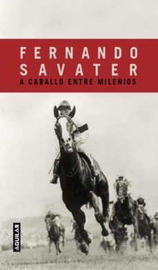 a caballo entre milenios (ebook)-fernando savater-9788403012028