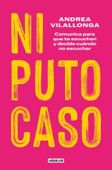 ni puto caso (ebook)-andrea vilallonga-9788403526136
