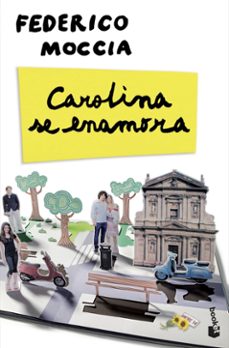 carolina se enamora-federico moccia-9788408004028