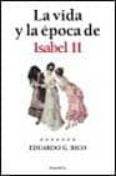 la vida y la epoca de isabel ii-9788408026228