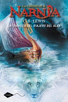 narnia 5 :la travesia del viajero del alba-c.s. lewis-9788408046028