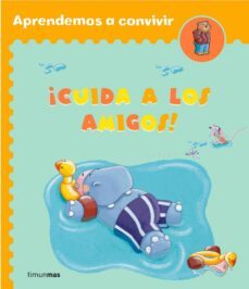 ¡cuida a los amigos!-9788408061328