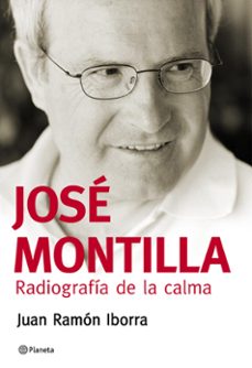jose montilla: radiografia de la calma-juan ramon iborra-9788408069928