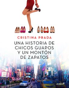 una historia de chicos guapos y un montón de zapatos (ebook)-cristina prada-9788408185628