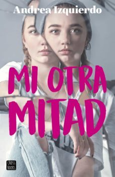 mi otra mitad (ebook)-andrea izquierdo-9788408194828