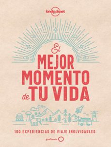 el mejor momento de tu vida (lonely planet)-9788408201328