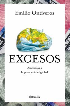 excesos: la lucha del mundo por el poder economico-9788408214328