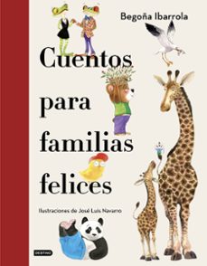 cuentos para familias felices-begoña ibarrola-9788408241928