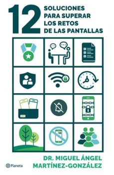 12 soluciones para superar los retos de las pantallas (ebook)-miguel angel martinez gonzalez-9788408299028