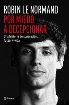 por miedo a decepcionar (ebook)-robin le normand-9788408318828