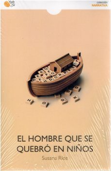 el hombre que se quebro en niños-susana ríos-9788410001428