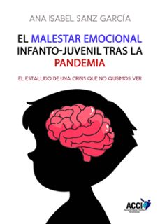 el malestar emocional infanto-juvenil tras la pandemia (ebook)-ana isabel sanz garcia-9788410041028