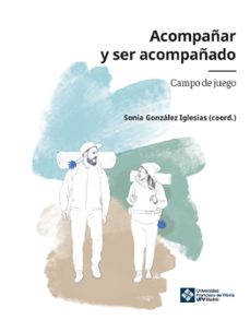 acompañar y ser acompañado-sonia gonzalez iglesias-9788410083028