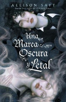 una marea oscura y letal-allison saft-9788410085428