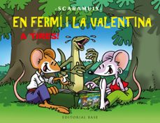 en fermi i la valentina, a tires!-joan romani bonfill-9788410131828