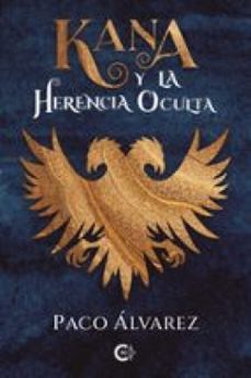 kana y la herencia oculta (ebook)-paco alvarez-9788410266728