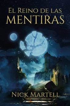 el reino de las mentiras-nick martell-9788410348028