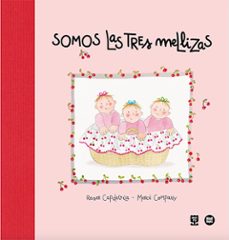 somos las tres mellizas-roser capdevila-9788410447028