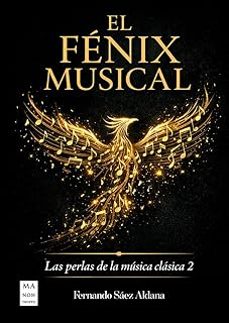 el fénix musical-fernando saez aldana-9788410459328