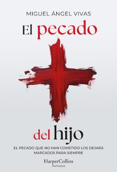 el pecado del hijo-miguel angel vivas-9788410642928