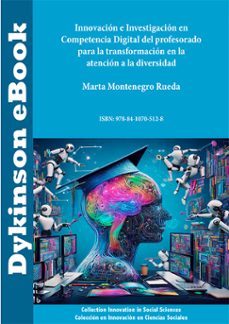 innovacion e investigacion en competencia digital del profesorado para la transformacion en la atencion a la diversidad (ebook)-marta montenegro rueda-9788410705128