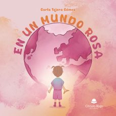 en un mundo rosa-carla tejera gomez-9788410732728