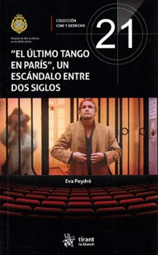 el ultimo tango en paris, un escandalo entre dos siglos-eva peydro-9788410959828
