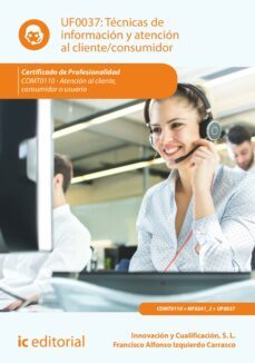tecnicas de informacion y atencion al cliente/consumidor. comt0110 (ebook)-s.l. innovacion y cualificacion-9788411034128
