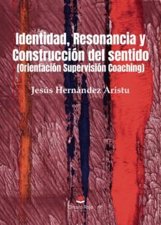 identidad, resonancia y construccion del sentido (ebook)-9788411117128