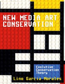 new media art conservation-lino garcia morales-9788411235228