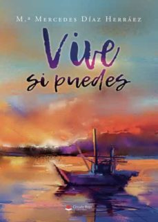 vive si puedes-maria mercedes diaz herraez-9788411289528