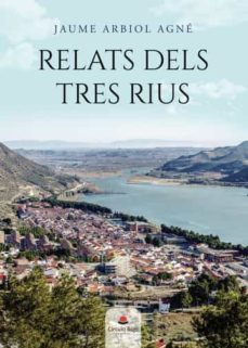 relats dels tres rius-jaume arbiol agne-9788411591928