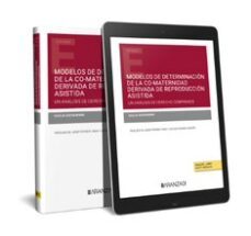 modelos de determinacion de la co-maternidad derivada de reproduccion asistida. un analisis de derecho comparado-9788411632928