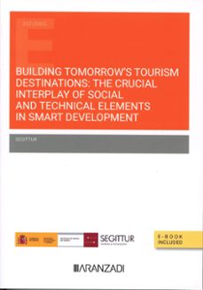 building tomorrow's tourism destinations: the crucial interplay o f social and technical elements in smart developm-9788411637428