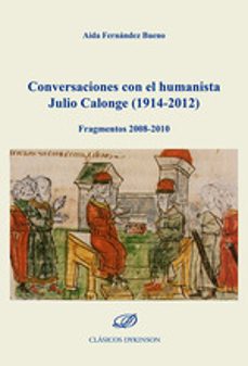 conversaciones con el humanista julio calonge (1914-2012)-9788411709828