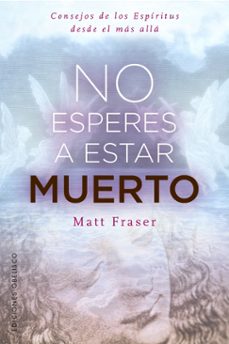 no esperes a estar muerto-9788411724128