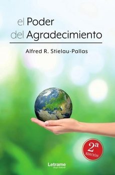 el poder del agradecimiento 2ª edicion-alfred r. stielau pallas-9788411817028