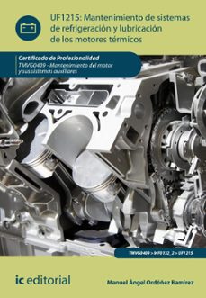 mantenimiento de sistemas de refrigeracion y lubricacion de los motores termicos. tmvg0409 (ebook)-9788411840828