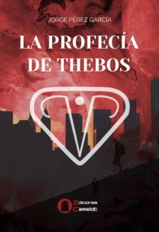 la profecía de thebos-jorge perez garcia-9788412066128