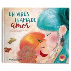 un virus llamado amor-ana maria gonzalez herrera-9788412236828