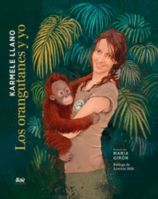 los orangutanes y yo-karmele llano-9788412318128