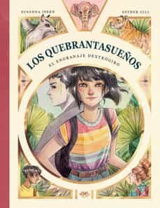 los quebrantasueños 3: el engranaje dextrogiro-9788412478228