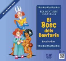 el bosc dels dentaris. les aventures de la ubloa-rosa pardina-9788412507928