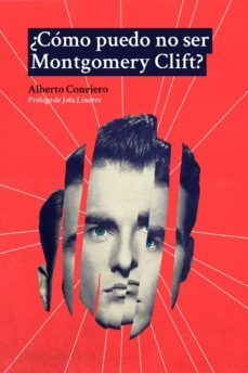¿cómo puedo no ser montgomery clift? (ebook)-alberto conejero-9788412512328