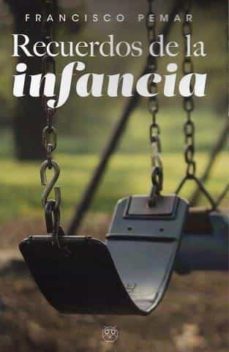 recuerdos de la infancia-francisco pemar-9788412637328