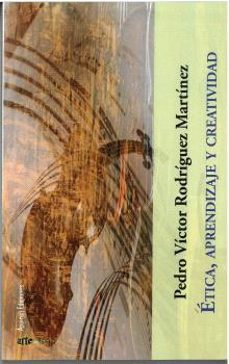 etica, aprendizaje y creatividad-pedro victor rodriguez martinez-9788412722628
