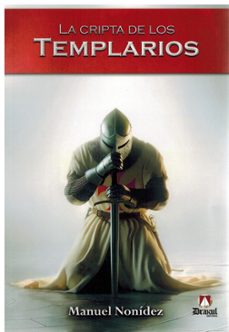 la cripta de los templarios-manuel nonidez garcia-9788412807028