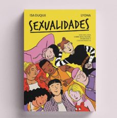 sexualidades: guia inclusiva sobre sexo, placer, diversidad y consentimiento-isa duque-9788412825428