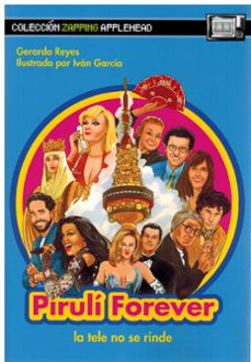 piruli forever. la tele no se rinde-gerardo reyes-9788412844528
